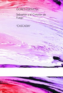 Sebastián y el Cinturón de Fuego "cascadia"
