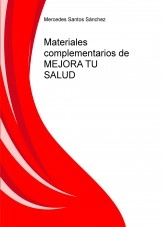 Libro Materiales complementarios de MEJORA TU SALUD, autor merchesantos