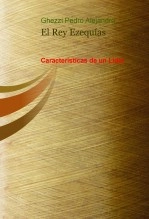 Libro El Rey Ezequías, autor Pedro Alejandro Ghezzi