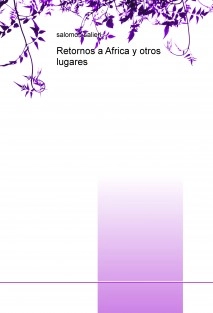 Retornos a Africa y otros lugares