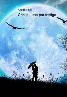 Con La Luna por Testigo