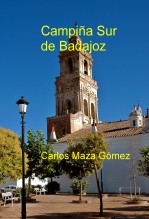 Libro Campiña Sur de Badajoz, autor Carlos Maza Gómez