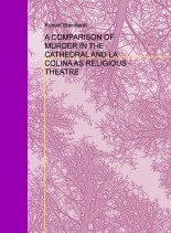 Libro A COMPARISON OF MURDER IN THE CATHEDRAL AND LA COLINA AS RELIGIOUS THEATRE, autor Byron De Ford