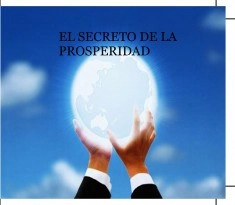 EL SECRETO DE LA PROSPERIDAD
