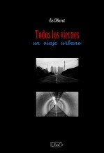 Todos los viernes. Un viaje urbano.