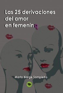 Las 25 derivaciones del amor en femenino