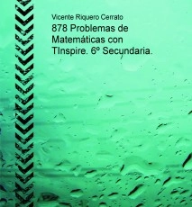 878 Problemas de Matemáticas con TInspire. 6º Secundaria.
