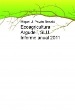 Ecoagricultura Argudell, SLU Informe anual 2011