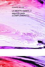 LA MENTE ANIMAL 2 segunda parte (COMPLEMENTO)