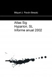 Atlas Sig Hyparion, SL Informe anual 2002
