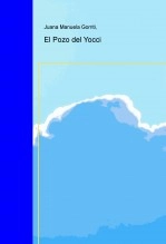 Libro El Pozo del Yocci, autor mikmann