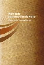 Libro Manual de interpretación de Holter, autor Miguel Ángel Ramírez Marrero