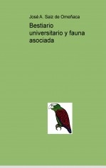 Bestiario universitario y fauna asociada