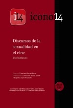 Libro Discursos de la sexualidad en el cine - ICONO14 - Año 9 - Vol. Especial, autor ICONO14 Asociación científica de Comunicación y Nuevas