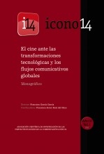 Libro El cine ante las transformaciones tecnológicas y los flujos comunicativos globales - ICONO14 - Año 10, Vol. 1, autor ICONO14 Asociación científica de Comunicación y Nuevas