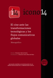 El cine ante las transformaciones tecnológicas y los flujos comunicativos globales - ICONO14 - Año 10, Vol. 1