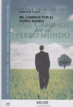 Libro MIL CAMINOS POR EL PERRO MUNDO, autor Fernando Martinez Cantos