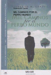 MIL CAMINOS POR EL PERRO MUNDO