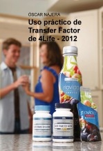 USO PRÁCTICO DE "4LIFE TRANSFER FACTOR"