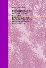 Libro PERSONALIDAD DE LOS IMPULSIVOS SEGÚN EL SC DEL RORSCHACH, autor adelfotapia