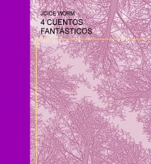 4 CUENTOS FANTÁSTICOS