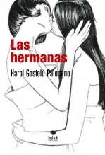 Libro Las hermanas, autor Harol Gastelú Palomino