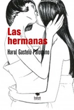 Libro Las hermanas, autor Harol Gastelú Palomino