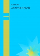 Libro La Pata Coja de Keynes., autor daviddesalamanca