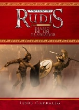 Libro Anotaciones: Rudis, diario de un gladiador, autor Jesús Carballo Barrero