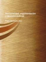 Racionalidad, argumentación y decisión judicial
