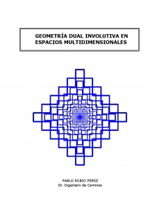 GEOMETRÍA DUAL INVOLUTIVA EN ESPACIOS MULTIDIMENSIONALES