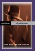 Libro John Smith: El detective/Amistad perdida, autor Juan Manuel Marín Vicente
