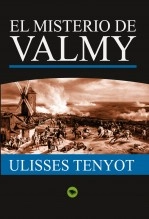 Libro EL MISTERIO DE VALMY, autor ULISSES TENYOT