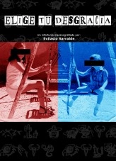 Libro Elige tu desgracia, autor Evilasio Sarralde