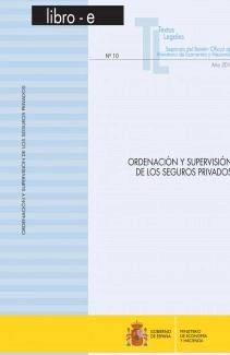 TEXTOS LEGALES Nº 10/2011 "ORDENACIÓN Y SUPERVISIÓN DE LOS SEGUROS PRIVADOS"