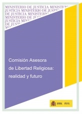 Libro COMISIÓN ASESORA DE LIBERTAD RELIGIOSA: REALIDAD Y FUTURO, autor Ministerio de la Presidencia, Justicia y Relaciones con las C
