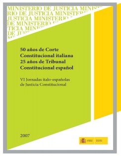 50 AÑOS DE CORTE CONSTITUCIONAL ITALIANA. 25 AÑOS DE TRIBUNAL CONSTITUCIONAL ESPAÑOL