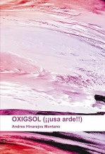 Libro OXIGSOL (¡¡usa arde!!), autor Andres Hinarejos Montano