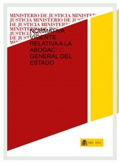 NORMATIVA VIGENTE RELATIVA A LA ABOGACÍA GENERAL DEL ESTADO