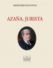 Libro AZAÑA, JURISTA, autor Ministerio de la Presidencia, Justicia y Relaciones con las C