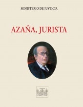 Libro AZAÑA, JURISTA, autor Ministerio de la Presidencia, Justicia y Relaciones con las C