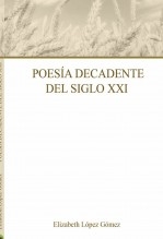 Poesía Decadente del Siglo XXI