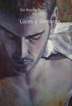 Libro Luces y Sombras, autor Teo Revilla Bravo