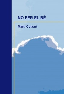 NO FER EL BÉ