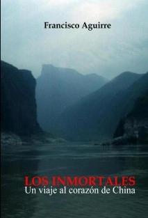 LOS INMORTALES. Un viaje al corazón de China.