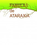 Libro FABULAS de ATARAXIA, autor INSTITUTO ATARAXIA