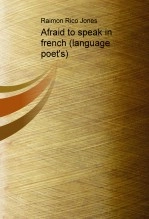Libro Afraid to speak in french (language poet's), autor Raimon Rico Jones