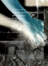 Libro Poema para cuarteto de cuerdas PARTES, autor Christopher Jordi Lara