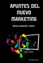 Libro Apuntes del Nuevo Marketing (Ahora pintamos todos), autor Montse Salinas Torres
