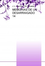 Libro MEMORIAS DE UN DESARRAIGADO 14, autor Jose Bermejo Rojo